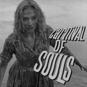 Carnival of Souls Carnival of Souls